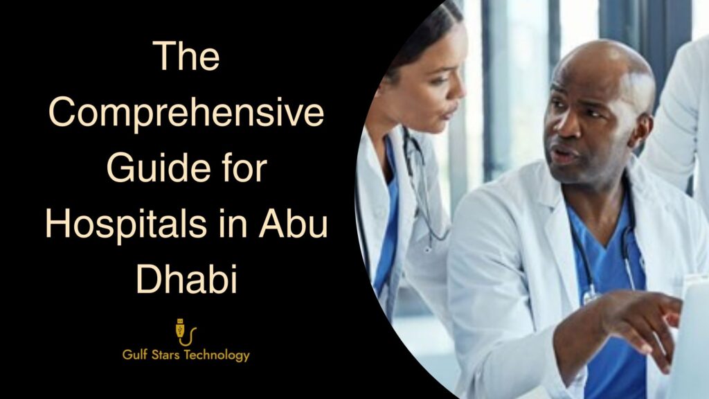 A Comprehensive Guide for Hospitals in Abu Dhabi