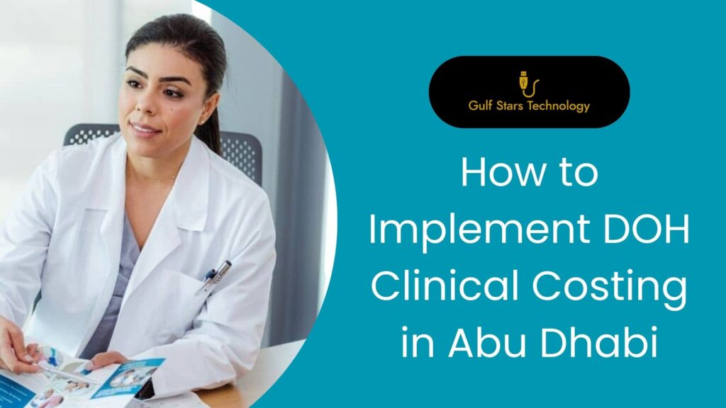 How to Implement DOH Clinical Costing in Abu Dhabi