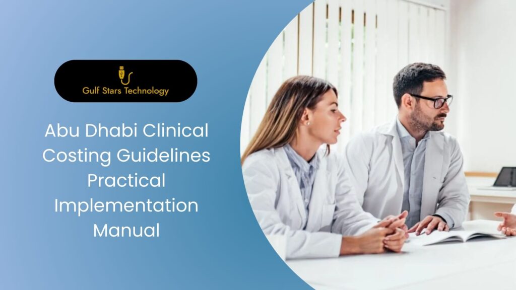 Abu Dhabi Clinical Costing Guidelines – Practical Implementation Manual