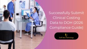 Successfully Submit Clinical Costing Data to DOH (2026 Compliance Guide)