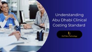 Understanding Abu Dhabi Clinical Costing Standard